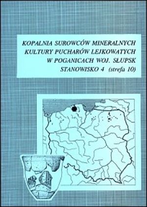 Kopalnia surowców mineralnych kultury pucharów lejkowatych w Poganicach woj. Słupsk, stanowisko 4 (strefa 10)