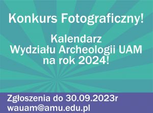 Konkurs fotograficzny Wydziału Archeologii UAM 