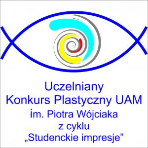 Rusza VI Uczelniany Konkurs Plastyczny UAM im. Piotra Wójciaka z cyklu 