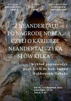 Zapraszamy na wykład: Z Neandertalu po Nagrodę Nobla, czyli o karierze Neandertalczyka słów kilka