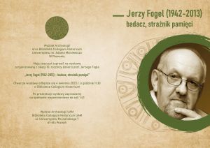Otwarcie wystawy „Jerzy Fogel (1942-2013) - badacz, strażnik pamięci”